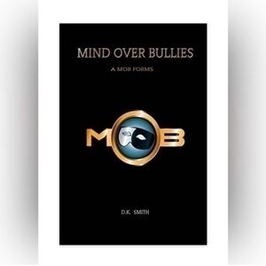 Autographed Mind Over Bullies by D.K. Smith